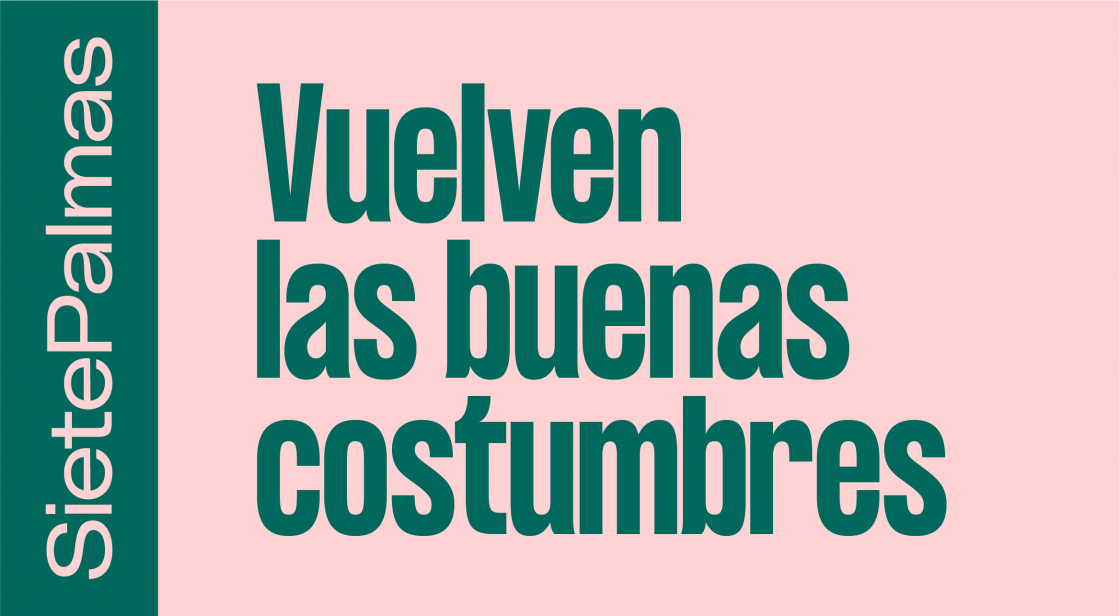 Vuelven las buenas costumbres