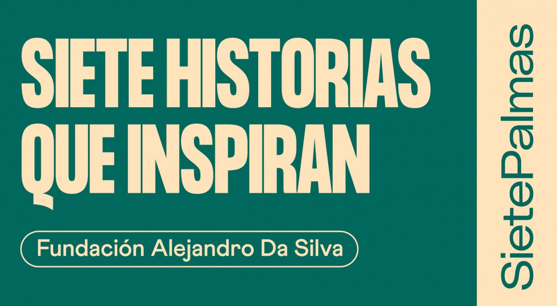 Siete historias que inspiran: Fundación Alejandro Da Silva