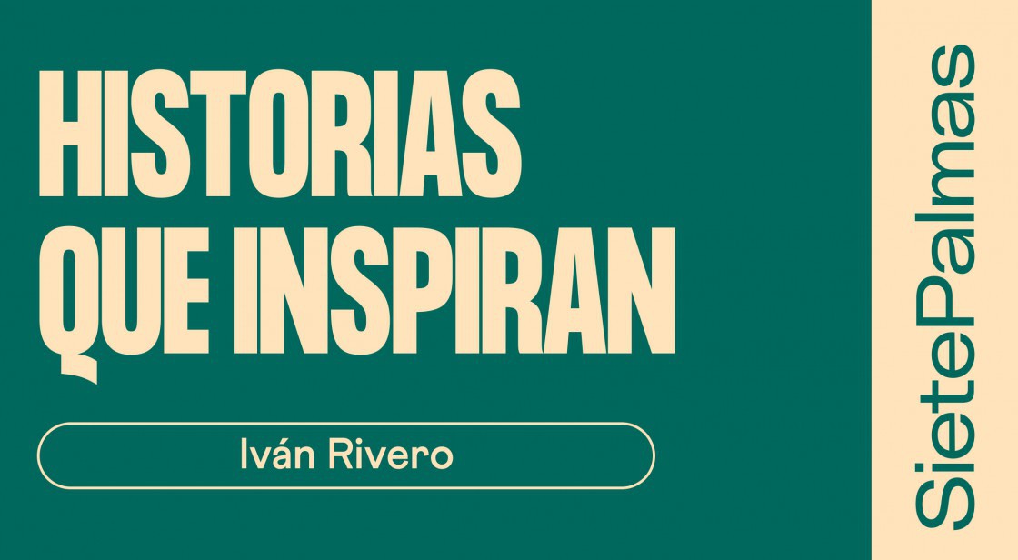 Historias que Inspiran: Iván Rivero