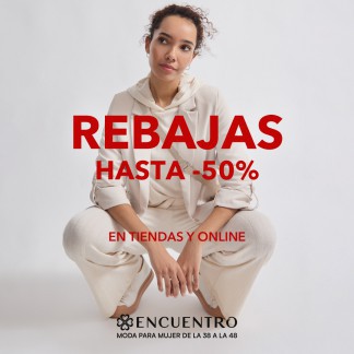 ENCUENTRO: REBAJAS HASTA UN 50%